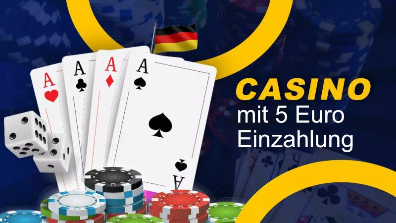 Casino mit 5 Euro Einzahlung